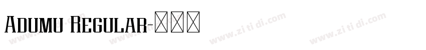 Adumu Regular字体转换 Adumu Regular字体转换